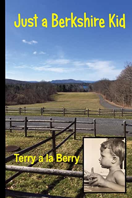 Just a Berkshire Kid - Terry a la Berry