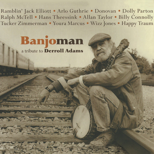 Banjoman - A Tribute to Derroll Adams (2002) CD