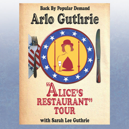 Alice's Restaurant - Back By Popular Demand Tour Poster
